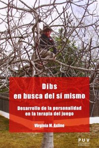 Dibs en busca del si mismo: Desarrollo de la personalidad en la terapia del juego