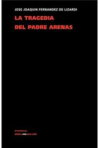 La Tragedia del Padre Arenas