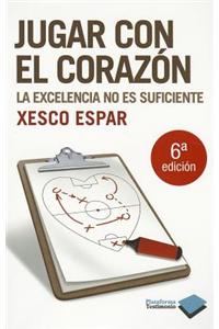 Jugar Con El Corazon