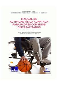Manual de Actividad Física adaptada para padres con hijos discapacitados