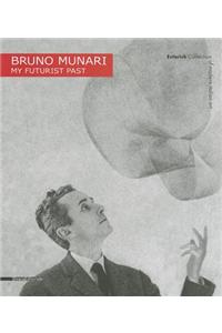 Bruno Munari: My Futurist Past