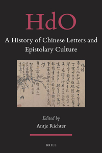 History of Chinese Letters and Epistolary Culture