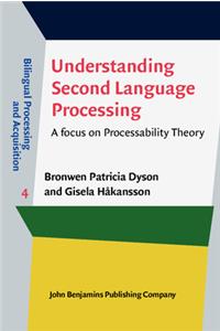 Understanding Second Language Processing