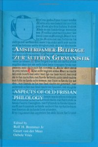 Aspects of Old Frisian Philology (Amsterdamer Beitrage Zur Alteren Germanistik)