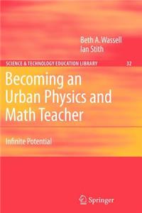 Becoming an Urban Physics and Math Teacher