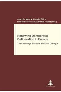 Renewing Democratic Deliberation in Europe