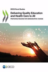 Delivering Quality Education and Health Care to All