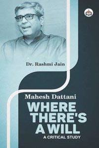 Mahesh Dattani Where Thereâ€™s a Will: A Critical Study