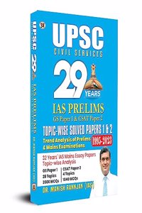 UPSC Civil Services 29 Years IAS Prelims GS Paper 1 & CSAT Paper 2 Topic-Wise Solved Papers 1 & 2 1995-2023