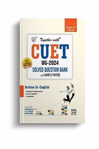 Together with CUET UG English (Section-I) Solved Question Bank for Entrance Exam 2024 (Chapterwise & Topicwise)