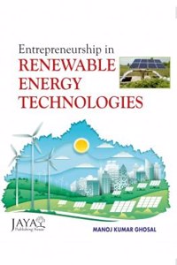 Entrepreneurship For Renewable Energy Technologies, Ghosal, M K