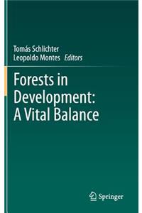 Forests in Development: A Vital Balance