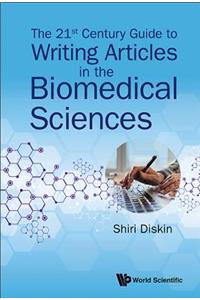 21st Century Guide to Writing Articles in the Biomedical Sciences