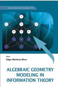 Algebraic Geometry Modeling in Information Theory