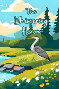 The Whispering Heron