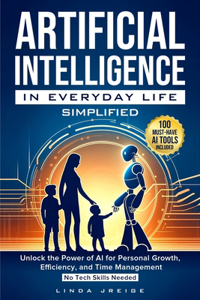 Artificial Intelligence in Everyday Life Simplified