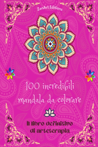 100 incredibili mandala da colorare