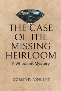 The Case of the Missing Heirloom