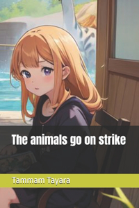 animals go on strike