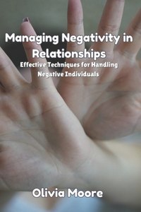 Managing Negativity in Relationships