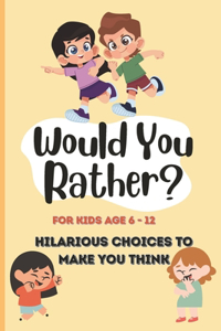 Would You Rather