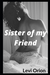 Sister of my Friend
