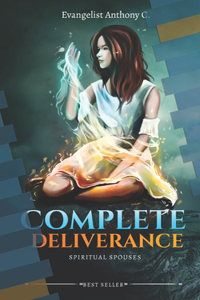 Complete Deliverance From Spiritual Spouses