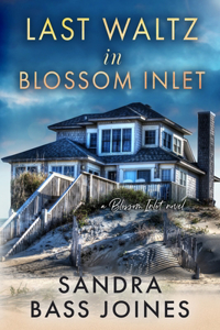 Last Waltz in Blossom Inlet