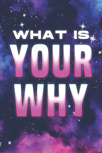 What Is Your Why