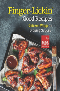 Finger-Lickin' Good Recipes