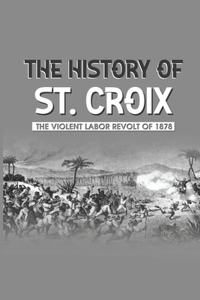 The History Of St. Croix