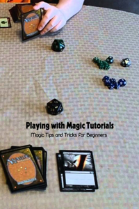 Playing with Magic Tutorials