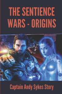 The Sentience Wars - Origins