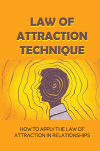 Law Of Attraction Technique