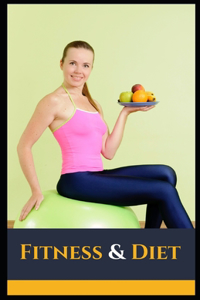Fitness and Diet
