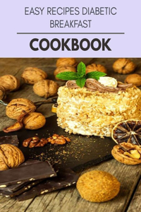 Easy Recipes Diabetic Breakfast Cookbook