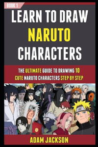 Learn To Draw Naruto Characters