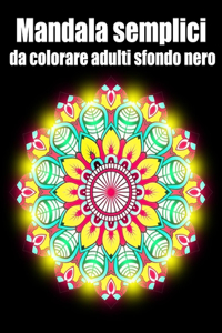 Mandala semplici da colorare adulti sfondo nero