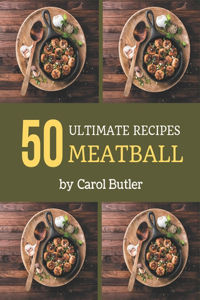 50 Ultimate Meatball Recipes