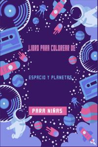 Libro para colorear de espacio y planetas para niñas