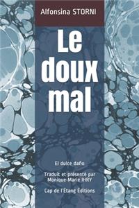 Le doux mal