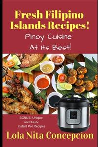 Fresh Filipino Islands Recipes!