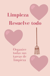 La limpieza resuelve todo Organice todas sus tareas de limpieza tareas domésticas listas de verificación compras útiles planificadores