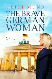 Brave German Woman