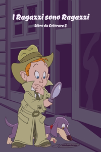 I Ragazzi sono Ragazzi Libro da Colorare 3