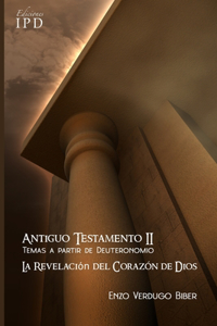 Antiguo Testamento 2 Temas a partir de Deuteronomio