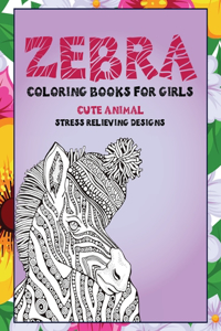 Cute Animal Coloring Books for Girls - Stress Relieving Designs - Zebra