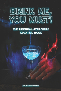 Drink Me, You Must!
