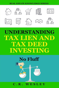 Understanding Tax Lien and Tax Deed Investing