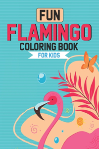 Fun Flamingo Coloring Book For Kids